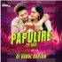 PAPULIRE TO NAA (MATAL DANCE MIX) DJ BABUL GANJAM  