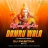 DAMRU WALA LA (CG NEW STYLE BOLBUM REMIX) DJ PABITRA RKL (2024)  