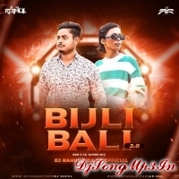 BIJILI BALI 2.0 (EDM X CG TAPORI) DJ RAHUL X DJ AR  