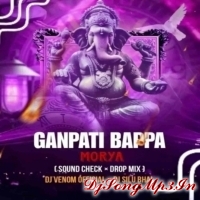 Deva Shree Ganesha (Sound Check X Drop Mix) Dj Venom X Dj Silu Bhai  