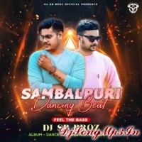 Sambalpuri Dancing Beat (EDM Dance Mix) DJ SB BroZ Official  