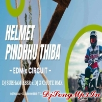 Helmet Pindhu Thiba (EDM x Circuit) DJ Subham BBSR x DJ X Chote Rmx  