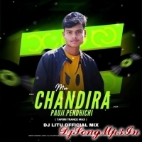 MUN CHANDIRA PAUNJI PINDHICHI (TAPORI TRANCE MIX) DJ LITU MBJ  