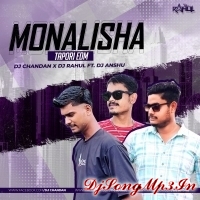 MONALISHA   DJ CHANDAN X DJ RAHUL  