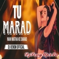 Tu Mard Nahi ( Club Style ) Dj Venom  