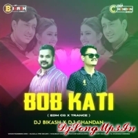 BOB KATI BABY TAME BEAUTY LAGUCHA (EDM CG X TRANCE) DJ CHANDAN X DJ BIKASH  