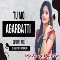 TU MO AGARBATTI (CIRCUIT MIX) DJ RAJU CTC X ODISHA DJS  