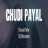 CHUDI PAYAL (CIRCUIT MIX) DJ MONSTER  