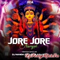 Jore Jore Nariyal (Dance Vibration Mix) Dj Nanda Nd Dj Jona Nd Dj Smp  