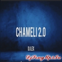 CHAMELI 2.0 (EDM TAPORI MIX) DJ LEX OFFICIAL  