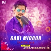 Gadi Mirror (Sambalpuri Tapori Mix) Dj Bapi  